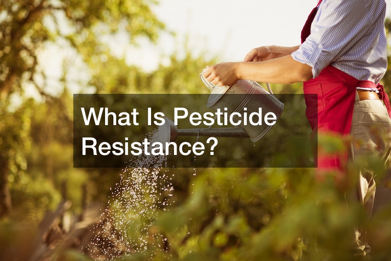 What Is Pesticide Resistance?