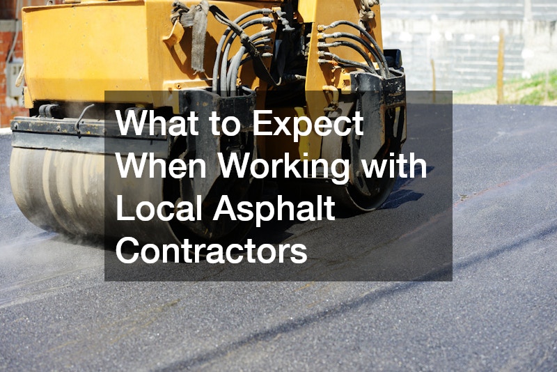 What to Expect When Working with Local Asphalt Contractors